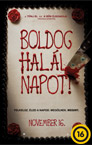 Boldog halálnapot!